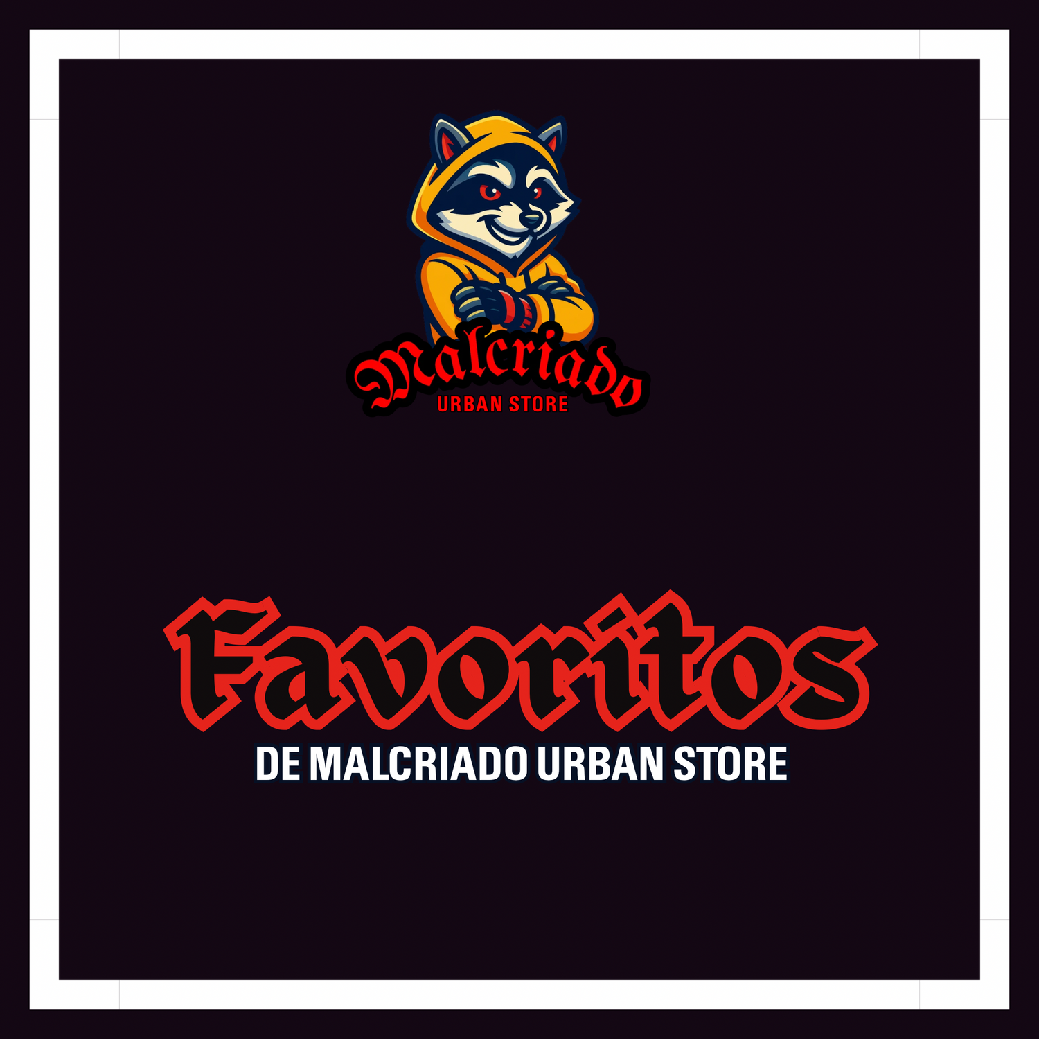 FAVORITOS MALCRIADO